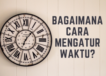Cara Jitu Sukses Mengatur Waktu