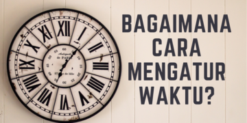 Cara Jitu Sukses Mengatur Waktu