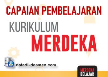 Capaian Pembelajaran atau CP Kurikulum Merdeka