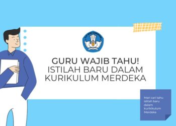 ISTILAH BARU DALAM KURIKULUM MERDEKA (1)