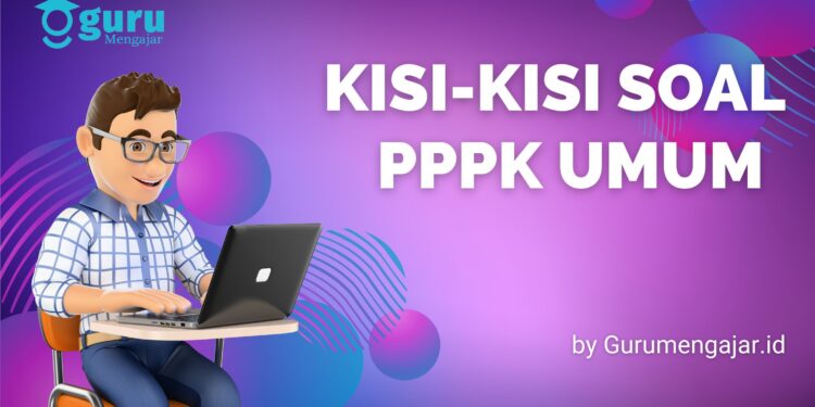 Kisi-Kisi Soal Umum PPPK