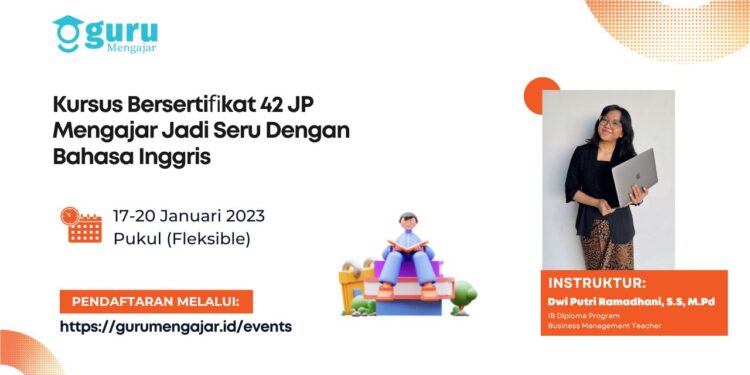 Kursus Mengajar Jadi Seru Dengan Bahasa Inggris