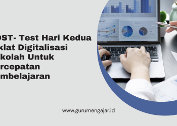 Post test Pertemuan Kedua DIKLAT NASIONAL 32JP Digitalisasi Sekolah untuk Pembelajaran