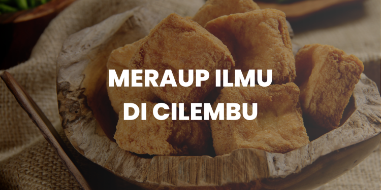 MERAUP ILMU DI CILEMBU