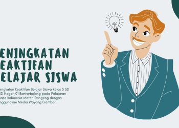 Peningkatan Keaktifan Belajar Siswa