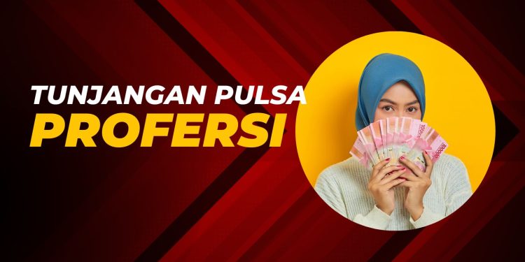 Syarat Mendapatkan Tunjangan Pulsa Profesi 2024
