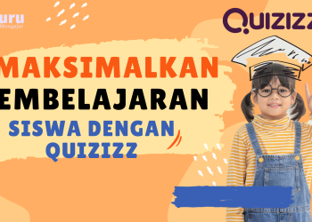 Maksimalkan Pembelajaran Siswa dengan Quizizz