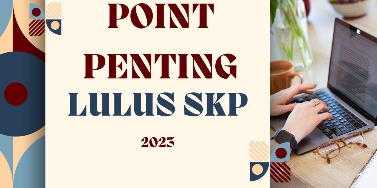 Point Penting Lulus SKP 2023