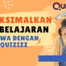 Maksimalkan Pembelajaran Siswa dengan Quizizz