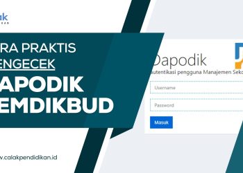 Ternyata ini! Cara Praktis Mengecek Dapodik Kemdikbud 2023