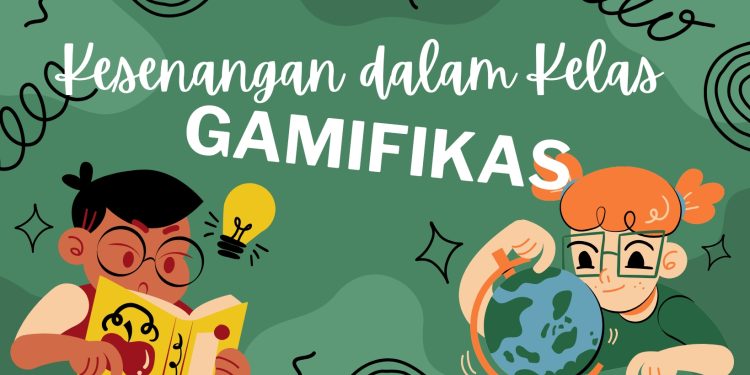 Kesenangan dalam Kelas Interaktif dengan Metode Gamifikasi