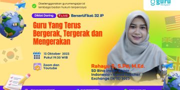 Berita Acara Guru yang Terus Bergerak, Tergerak dan Menggerakkan