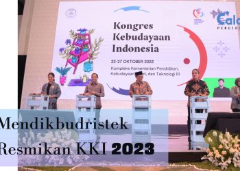 Mendikbudristek Resmikan KKI 2023, Serukan Partisipasi Masyarakat dalam Pengembangan Kebudayaan