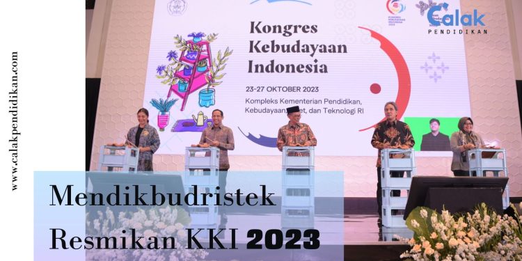 Mendikbudristek Resmikan KKI 2023, Serukan Partisipasi Masyarakat dalam Pengembangan Kebudayaan