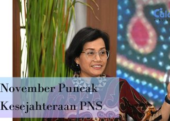 November Puncak Kesejahteraan PNS dan Pensiunan Sri Mulyani Siap Bagikan Gaji