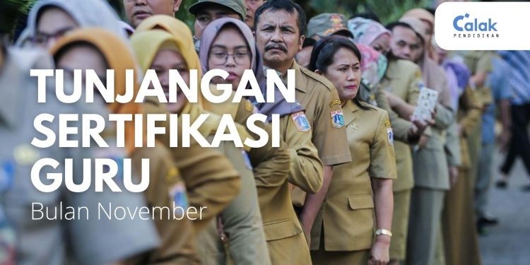 Tunjangan Sertifikasi Guru Tahun 2023 Cair Bulan November, Beberapa Daerah Yang Sudah Menerima