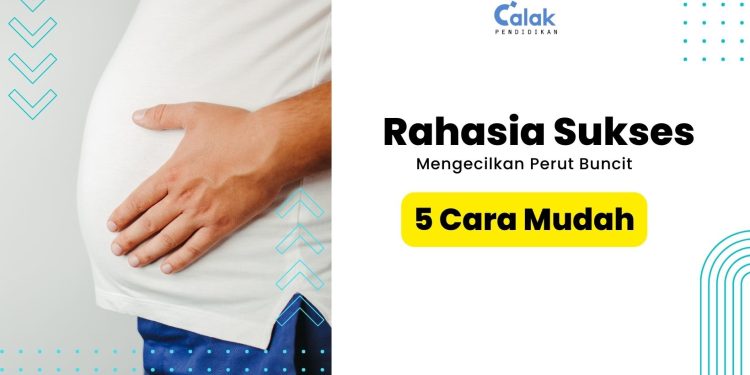 Rahasia Sukses Mengecilkan Perut Buncit: 5 Cara Mudah yang Bikin Tertarik!