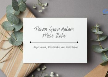 Peran Guru dalam Misi Ilahi Kepercayaan, Kehormatan, dan Keberkahan