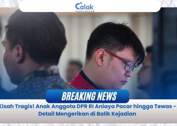Kisah Tragis! Anak Anggota DPR RI Aniaya Pacar hingga Tewas - Detail Mengerikan di Balik Kejadian