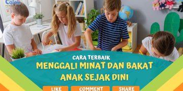 Cara Terbaik Menggali Minat dan Bakat Anak Sejak Dini