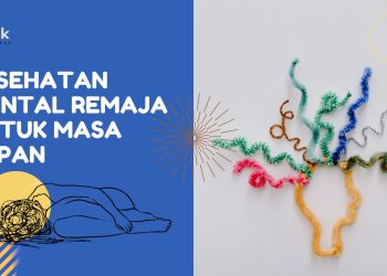 Mendukung Kesehatan Mental Remaja untuk Masa Depan yang Lebih Cemerlang