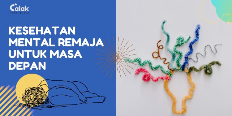 Mendukung Kesehatan Mental Remaja untuk Masa Depan yang Lebih Cemerlang