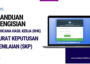 Panduan Pengisian Rencana Hasil Kerja (RHK) dan Surat Keputusan Penilaian (SKP)