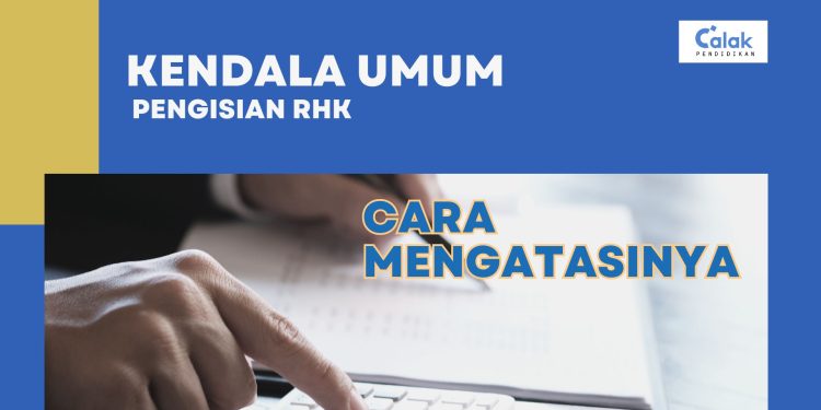PNS Wajib Tahu! Kendala Umum dalam Pengisian RHK dan Cara Mengatasinya