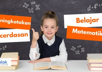 Meningkatkan Kecerdasan dalam Proses Belajar dengan Matematika