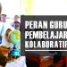 PERAN GURU DALAM PEMBELAJARAN KOLABORATIF