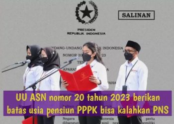 UU ASN No 20 Tahun 2023 telah disahkan, sehingga PPPK sekarang resmi mendapatkan uang pensiun.