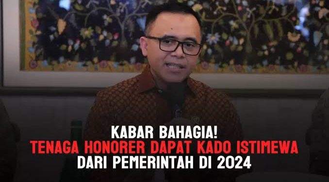Honor untuk Honorer! Pemerintah memberikan hadiah menarik pada tahun 2024 sebagai pengakuan atas kontribusi mereka.
