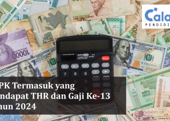 pppk termasuk yang mendapat THR dan Gaji Ke-13 Tahun 2024
