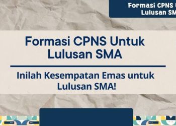 Lulusan SMA memiliki kesempatan emas! Pemerintah membuka berbagai posisi CPNS 2024.