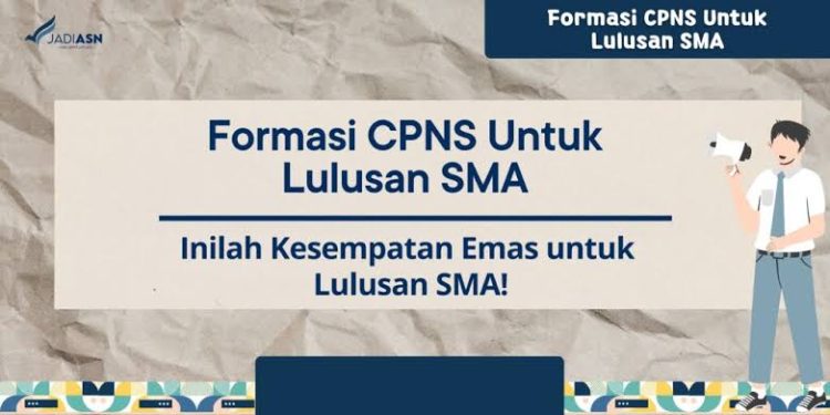 Lulusan SMA memiliki kesempatan emas! Pemerintah membuka berbagai posisi CPNS 2024.