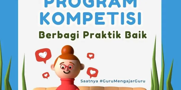 Bergabunglah dalam Kompetisi Video Berbagi Praktik Baik : Waktunya Guru Saling Menginspirasi!
