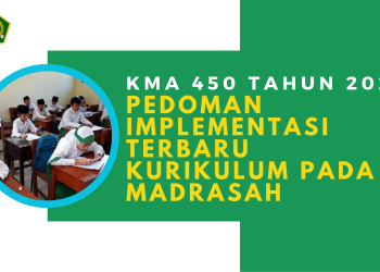 Harapan Transformasi Kurikulum untuk Pendidikan yang Lebih Baik Melalui KMA 450 Tahun 2024